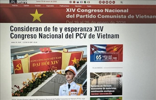 Prensa Latina's special section on the 14th National Congress of the Communist Party of Vietnam (Photo: VNA)