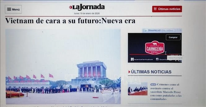 In a January 19 article for Mexico’s largest left-wing daily, La Jornada, Kyra Núñez highlights Vietnam’s historic successes in its fight for national liberation, defence, and nation-building. (Screenshot photo)