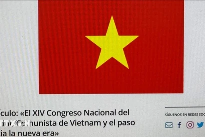 The article titled “The 14th National Congress of the Communist Party of Vietnam and the Advance toward a New Era,” published on aladaainternacional.com, the website of the Latin American Center for Studies on Asia and Africa. (Photo: VNA)